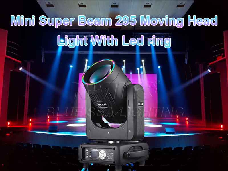 Mini Super Beam 295 Moving Head Light With Led ring-BLUE SEA